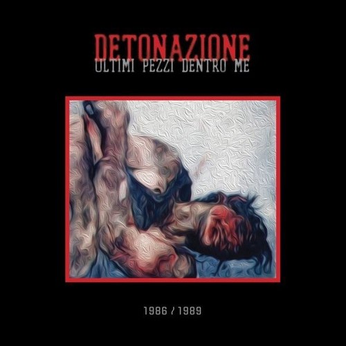 Detonazione ultimi pezzi - detonazione, cd